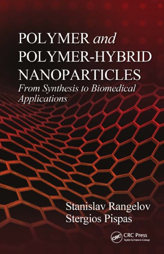 Polymer and Polymer-Hybrid NaNoParticles From Synthesis to Biomedical Applications