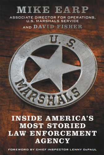 U.S. Marshals: Inside America's Most Storied Law Enforcement Agency