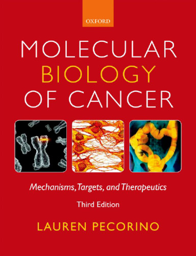 Molecular Biology of Cancer: Mechanisms, Targets, and Therapeutics