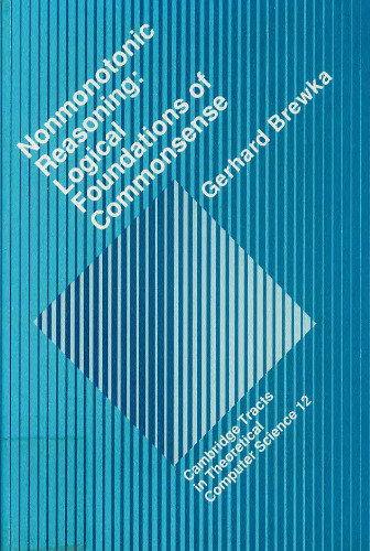 Nonmonotonic Reasoning: Logical Foundations of Commonsense