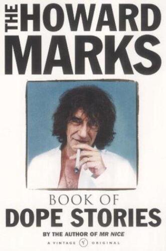 The Howard Marks Book of Dope Stories