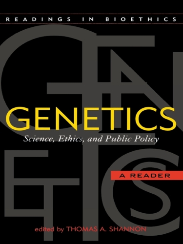 Genetics: Science, Ethics, and Public Policy