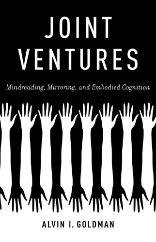 Joint Ventures: Mindreading, Mirroring, and Embodied Cognition