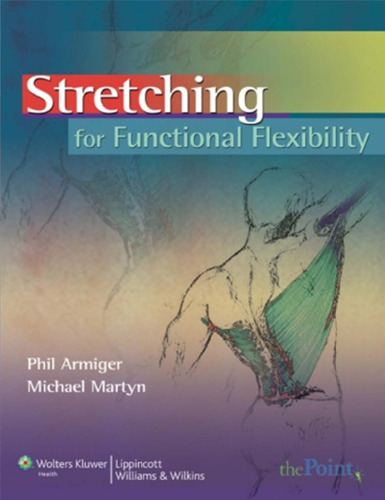 Stretching for Functional Flexibility