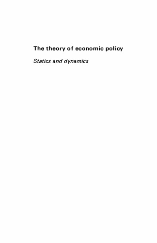 The Theory of Economic Policy: Statics and Dynamics