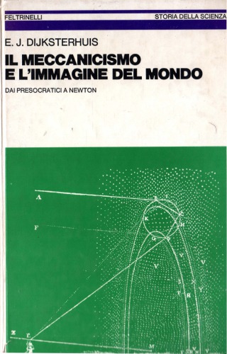 Il meccanicismo e l'immagine del mondo dai presocratici a Newton