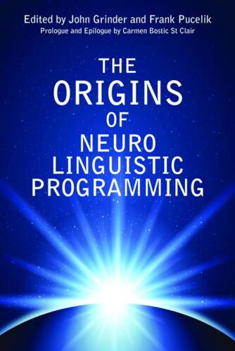 Origins of Neuro Linguistic Programming