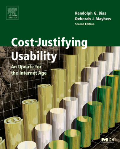 Cost-justifying usability : an update for an Internet age