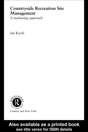 Countryside recreation site management : a marketing approach