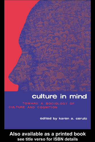 Culture in mind : toward a sociology of culture and cognition