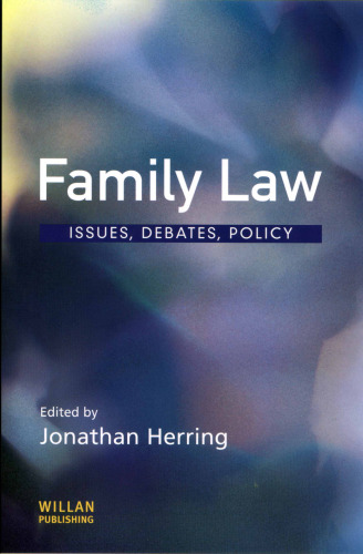 Family law : issues, debates, policy