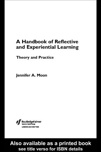 A handbook of reflective and experiential learning : theory and practice