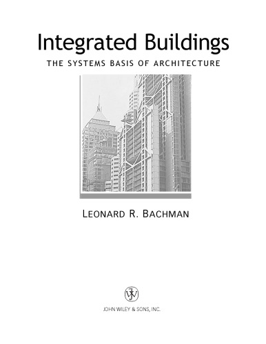 Integrated buildings : the systems basis of architecture
