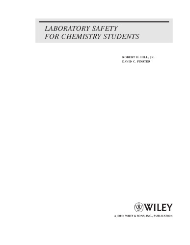 Laboratory Safety for Chemistry Students : a Four-year Approach for Chemistry and Other Laboratory-Based Science Students