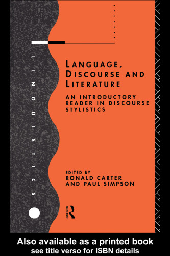 Language, discourse, and literature : an introductory reader in discourse stylistics