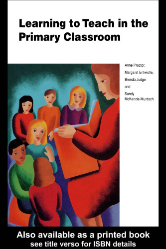 Learning to teach in the primary classroom