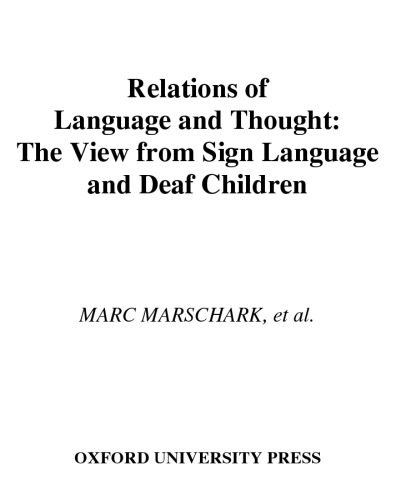 Relations of language and thought : the view from sign language and deaf children