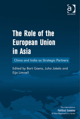 The role of the European Union in Asia : China and India as strategic partners