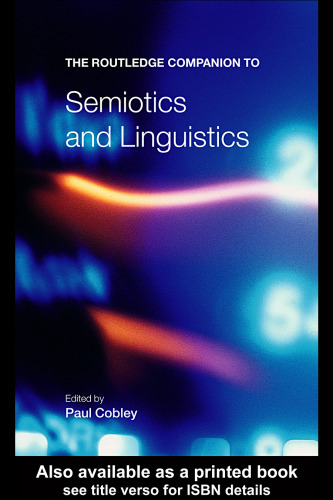 Routledge companion to semiotics and linguistics