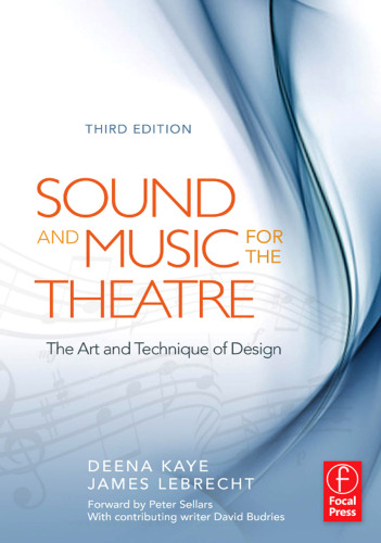 Sound and music for the theatre : the art and technique of design
