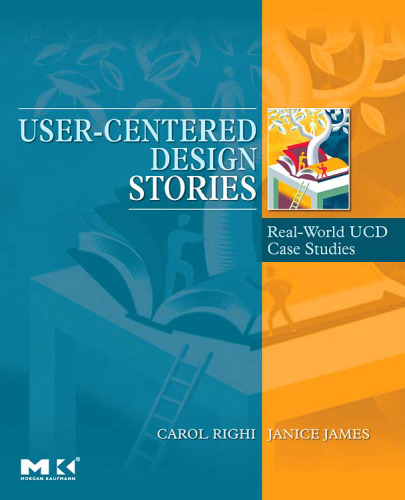 User-centered design stories : real-world UCD case files