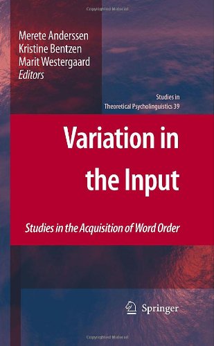 Variation in the Input: Studies in the Acquisition of Word Order