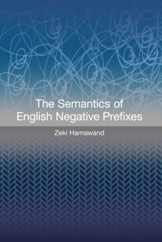The semantics of English negative prefixes