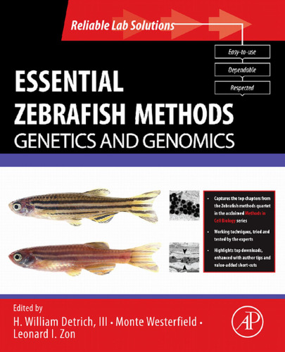 Essential zebrafish methods : genetics and genomics
