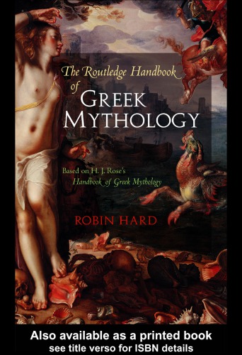 The Routledge handbook of Greek mythology : based on H.J. Rose's "Handbook of Greek mythology"