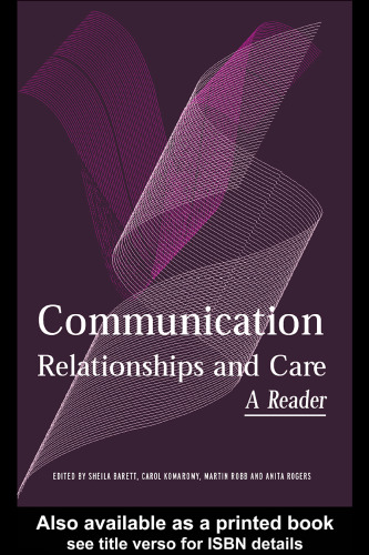 Communication, relationships and care : a reader