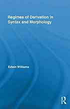 Regimes of derivation in syntax and morphology