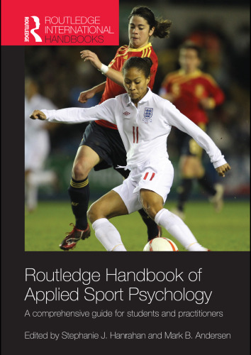 Handbook of applied sport psychology : a comprehensive guide for students and practitioners