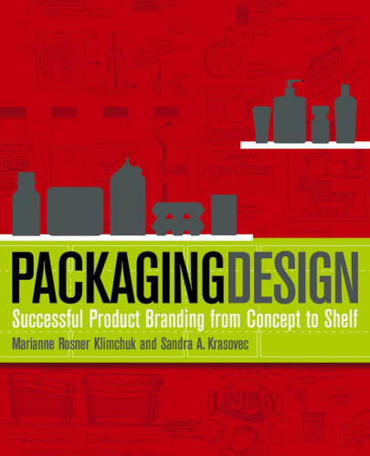 Packaging design : successful product branding from concept to shelf