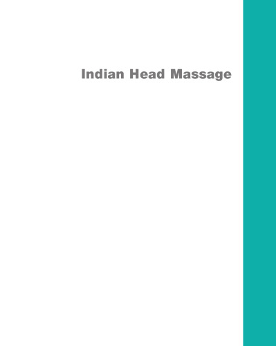 Indian head massage : a practical guide
