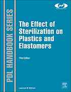 The effect of sterilization on plastics and elastomers