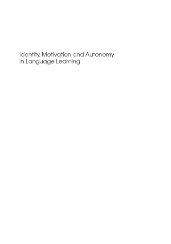 Identity, motivation and autonomy in language learning