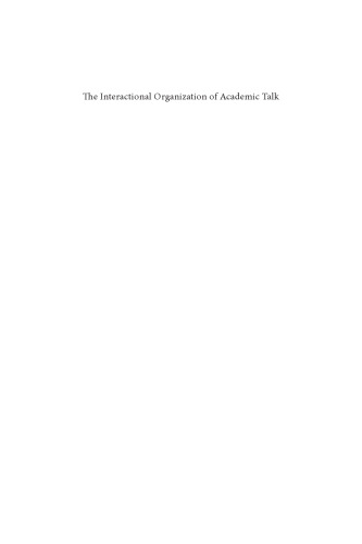The Interactional Organization of Academic Talk: Office Hour Consultations