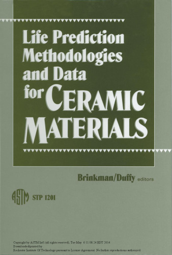 Life prediction methodologies and data for ceramic materials