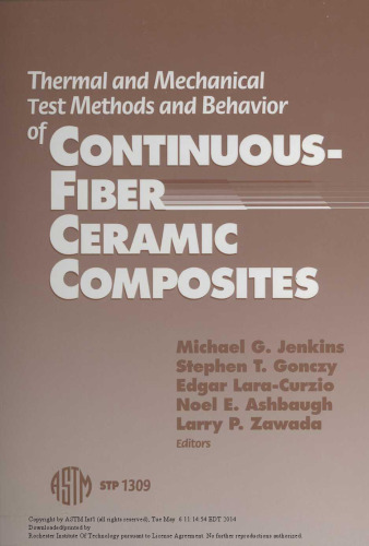 Thermal and mechanical test methods and behavior of continuous-fiber ceramic composites