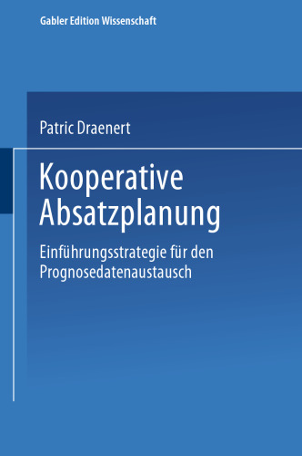 Kooperative Absatzplanung: Einführungsstrategie für den Prognosedatenaustausch