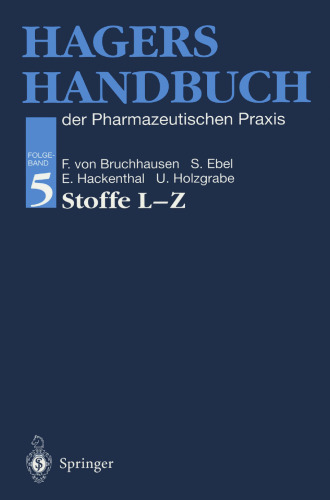 Hagers Handbuch der Pharmazeutischen Praxis: Stoffe L-Z Folgeband 5