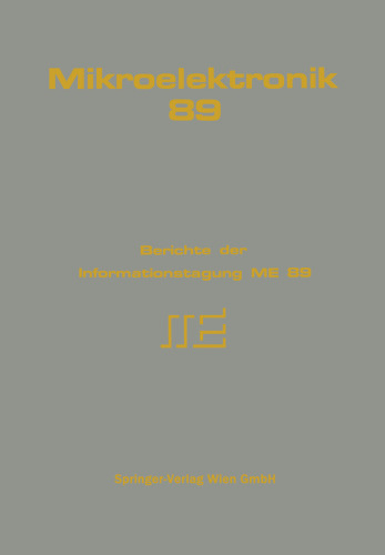 Mikroelektronik 89: Berichte der Informationstagung ME 89