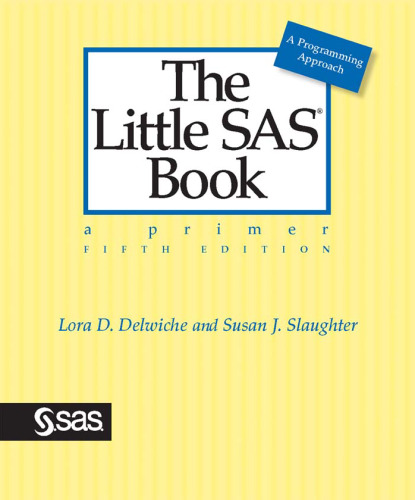 The Little SAS Book: A Primer, Fifth Edition