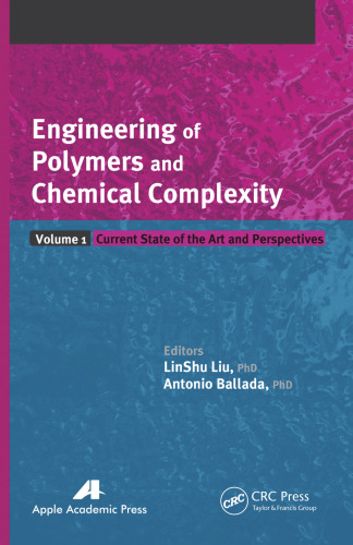 Engineering of Polymers and Chemical Complexity, Two-Volume Set: Engineering of Polymers and Chemical Complexity, Volume I: Current State of the Art and Perspectives