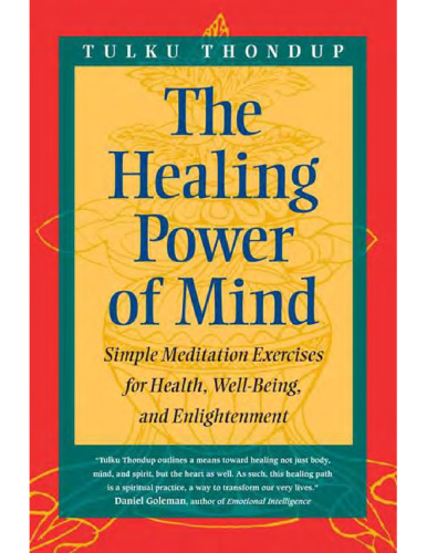 The Healing Power of Mind: Simple Meditation Exercises for Health, Well-Being & Enlightenment