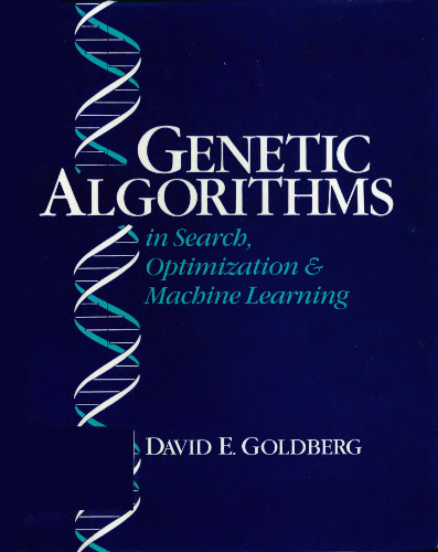 Genetic Algorithms in Search, Optimization, and Machine Learning