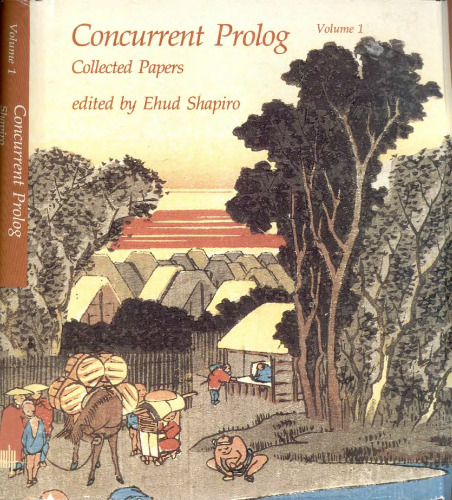 Concurrent Prolog - Vol. 1: Collected Papers