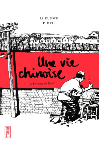 Une vie chinoise, tome 2