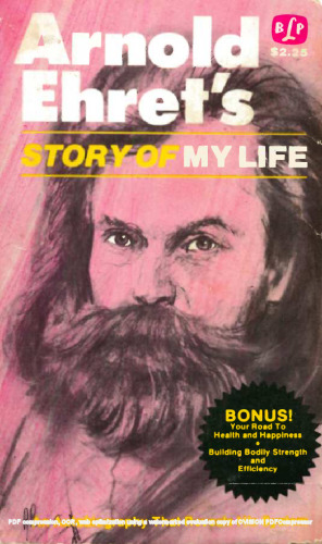 The Story of My Life: An Autobiography That Reveals His System