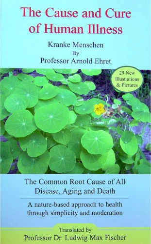 The Cause and Cure of Human Illness
